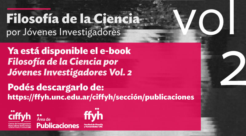 Nueva publicación de las Colecciones del CIFFyH: Filosofía de la Ciencia por Jóvenes Investigadores Vol. 2