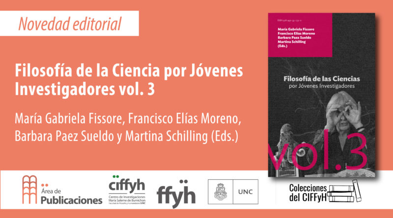 Filosofía de la Ciencia por Jóvenes Investigadores vol. 3: nuevo e-book de las Colecciones del CIFFyH