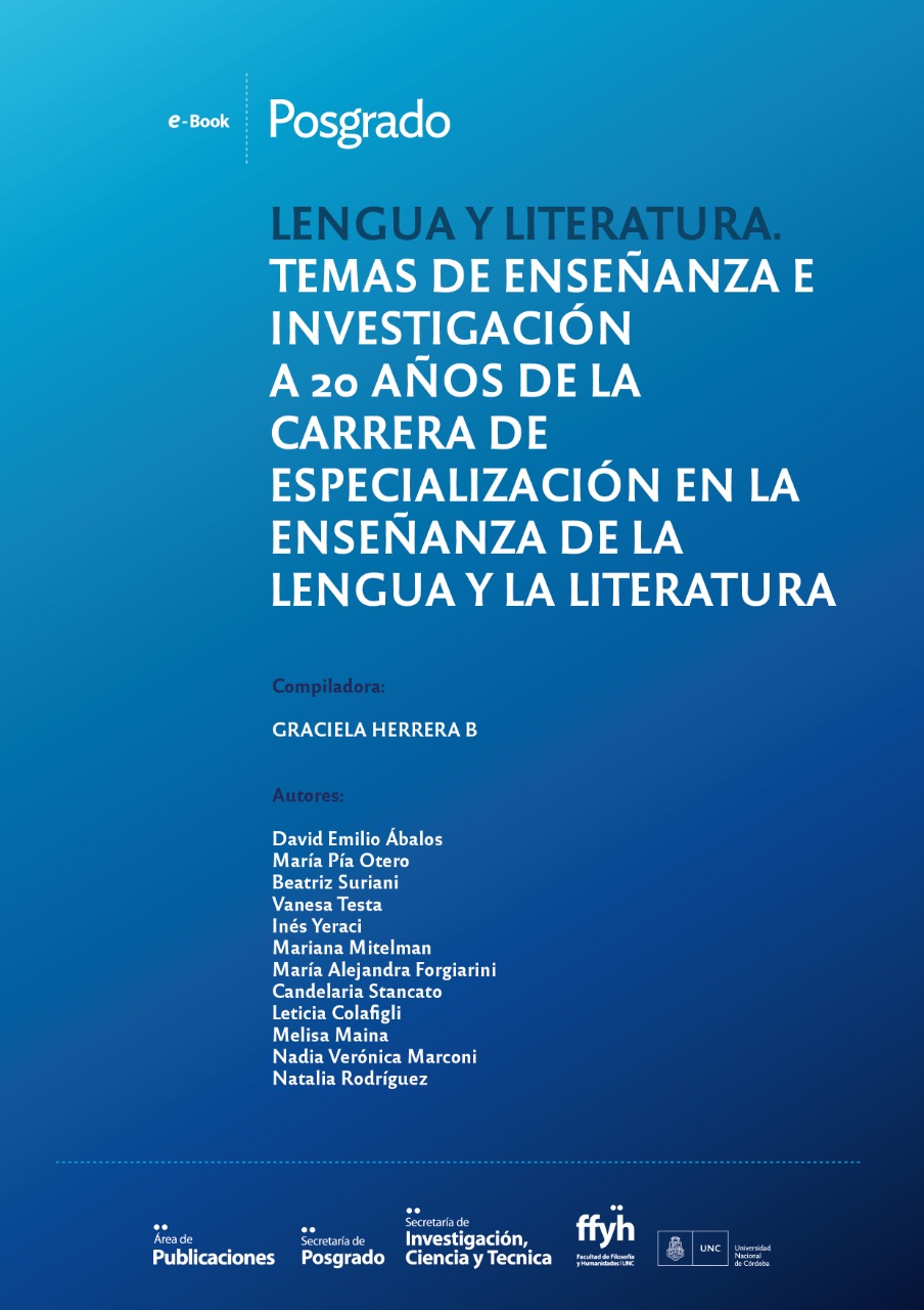 Posgrado. Lengua y Literatura: temas de enseñanza e investigación: a 20  años de la carrera de Especialización en la Enseñanza de la Lengua y la  Literatura - Área de Publicaciones