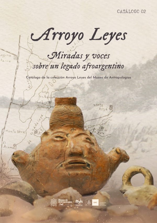 Arroyo Leyes. Miradas y voces sobre un legado afroargentino