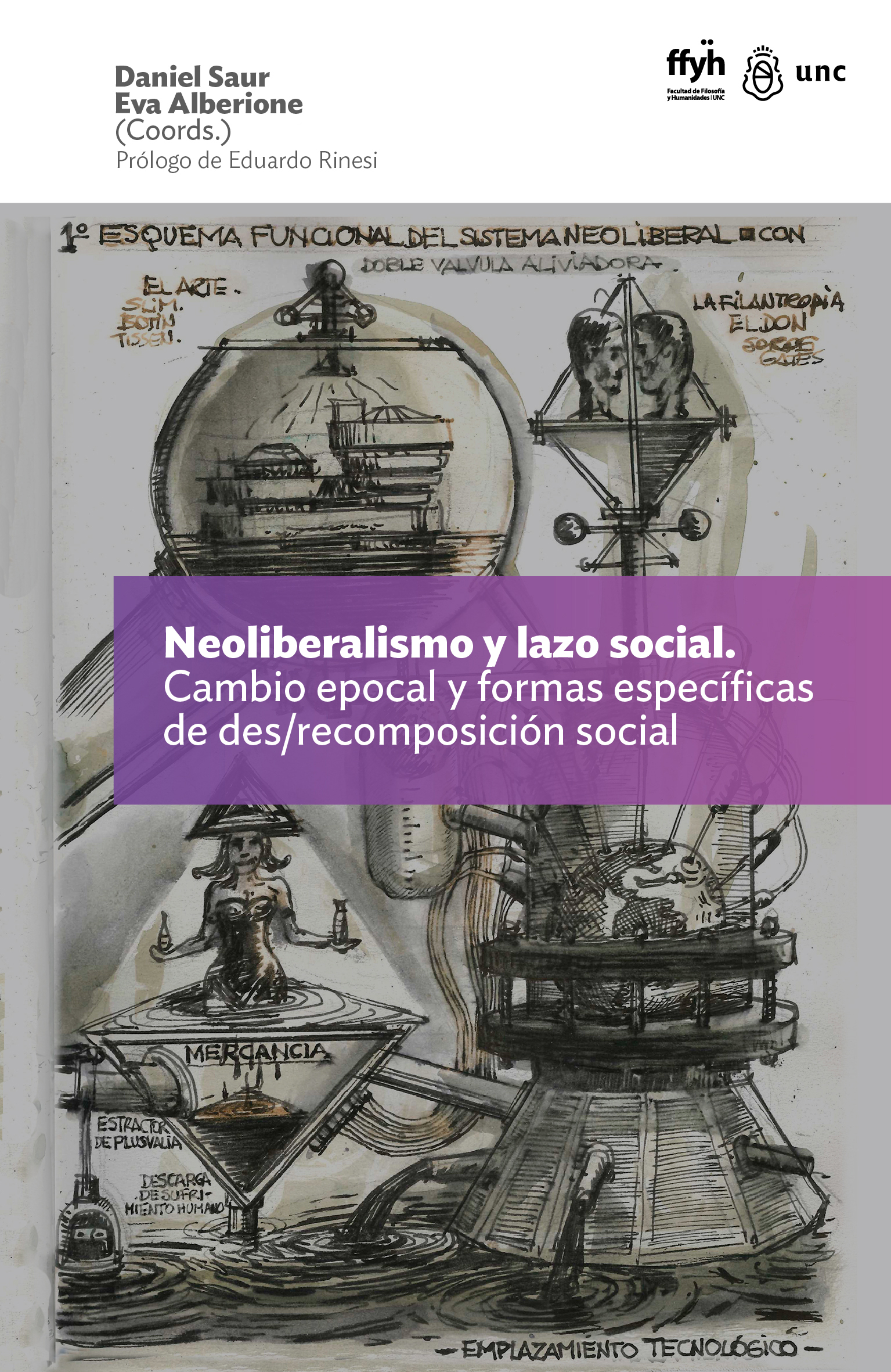 Neoliberalismo y lazo social. Cambio epocal y formas específicas de des/recomposición social