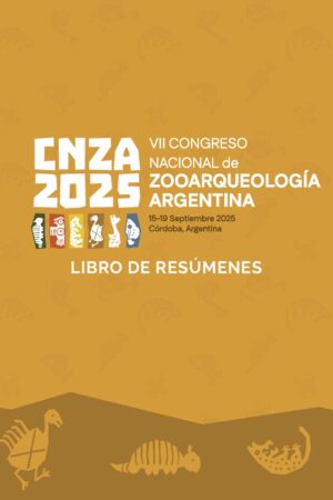 Libro de Resúmenes |VII Congreso Nacional de Zooarqueología  Argentina