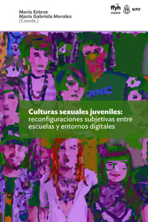 Culturas sexuales juveniles: reconfiguraciones subjetivas entre escuelas y entornos digitales