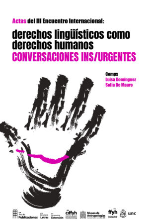 Actas del III Encuentro Internacional : Derechos Lingüísticos como Derechos Humanos