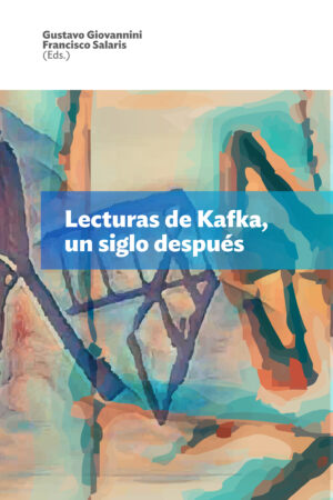 Lecturas de Kafka, un siglo después