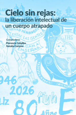 Cielo sin rejas: la liberación intelectual de un cuerpo atrapado