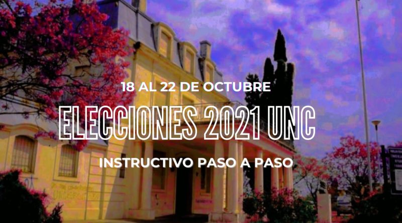 PASO A PASO DE LAS ELECCIONES 2021 EN LA UNC