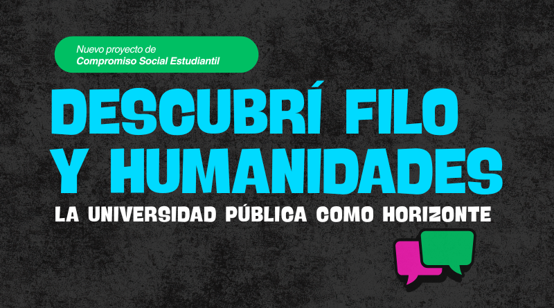 Descubrí Filo y Humanidades: la universidad pública como horizonte – Acredita CSE