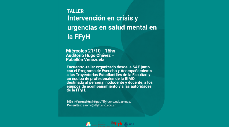 Taller: Intervención en crisis y urgencias en salud mental en la FFyH
