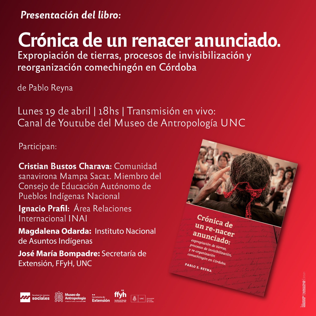 Presentación del libro “Crónica de un renacer anunciado. Expropiación de tierras, procesos de invisibilización y reorganización comechingón en Córdoba”