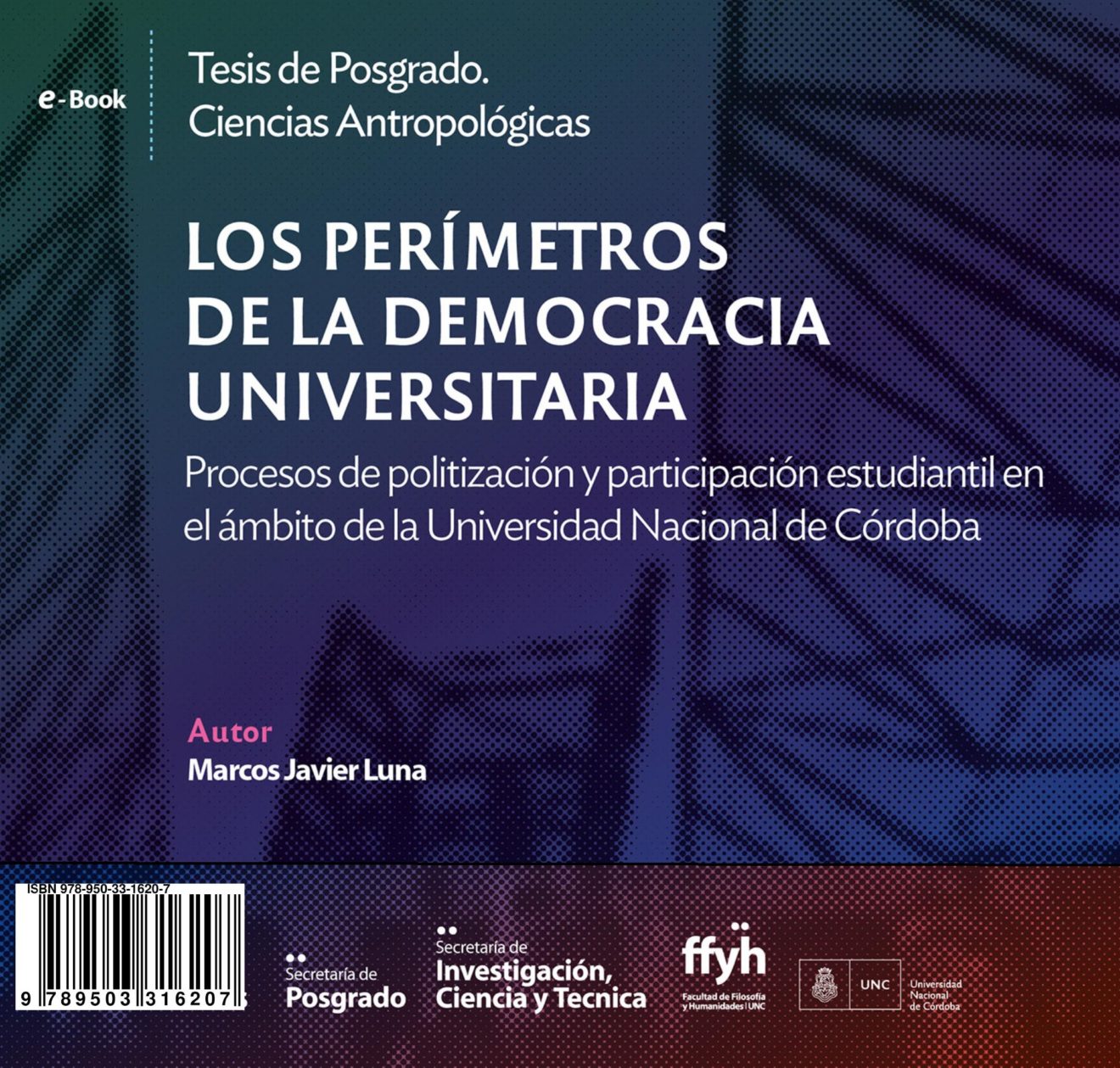 Nuevo e-book: “Los perímetros de la democracia universitaria”, de Marcos Luna