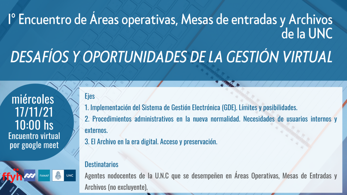 I° Encuentro de Áreas operativas, Mesas de entradas y Archivos de la UNC: “Desafíos y oportunidades de la Gestión Virtual”