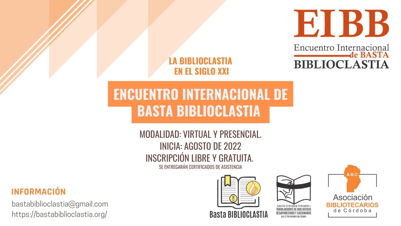Encuentro Internacional de Basta Biblioclastia: «La Biblioclastia en el Siglo XXI»