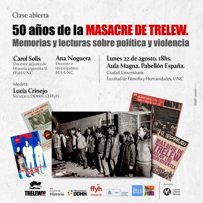 Clase abierta: 50 años de la Masacre de Trelew. Memorias y lecturas sobre política y violencia