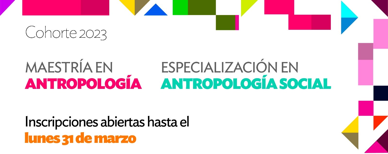 Abre la cohorte 2023 de la Especialización en Antropología Social y la Maestría en Antropología
