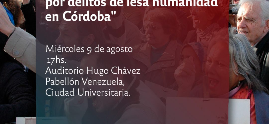 Acto-homenaje a protagonistas del primer juicio por delitos de Lesa Humanidad en Córdoba