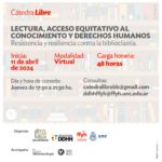 Cátedra Libre «Lectura, acceso equitativo al conocimiento y Derechos Humanos. Resistencia y resiliencia contra la Biblioclastia»