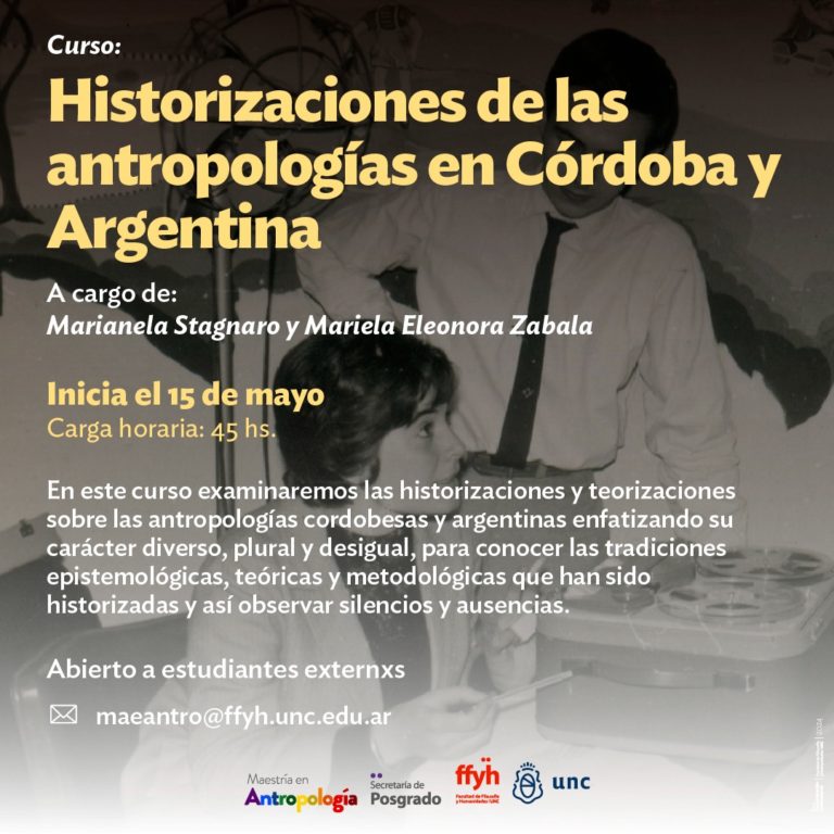 Seminario de Posgrado. “Historizaciones de las antropologías en Córdoba y Argentina”