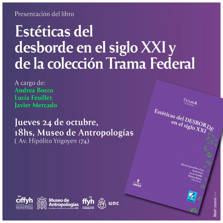 Presentación del libro «Estéticas del desborde en el siglo XXI» y de la colección «Trama Federal»