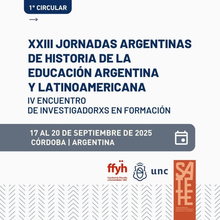 XXIII Jornadas Argentinas de Historia de la Educación y IV Encuentro de Investigadorxs en Formación | Volver a contar. Conexiones, rupturas y articulaciones históricas entre educación, cultura y política