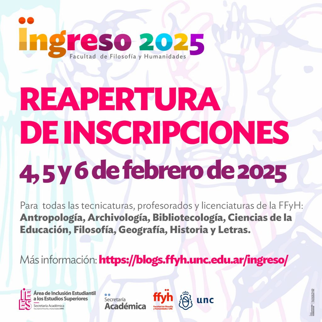 Ingreso Reapertura De Inscripciones Facultad De Filosof A Y Humanidades Universidad