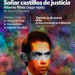 Presentación del libro “Soñar castillos de justicia. Alberto Pinto (1937-1979)”, de Eduardo Escudero