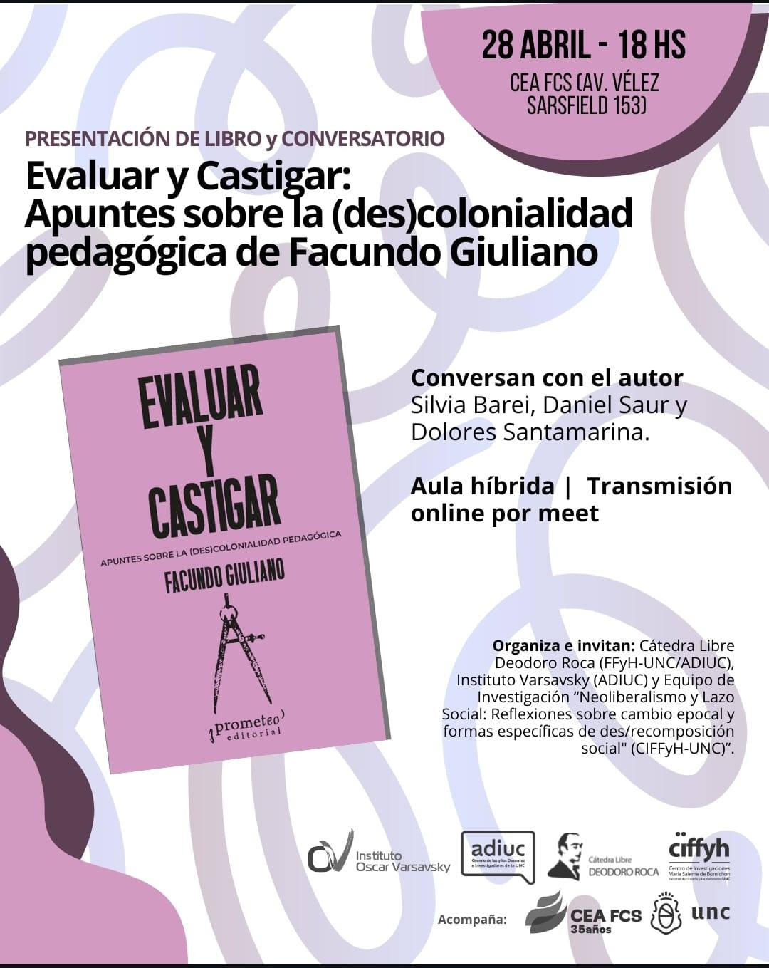 Presentación del libro y conversatorio «Evaluar y Castigar: apuntes sobre la (des)colonialidad pedagógica», de Facundo Giuliano